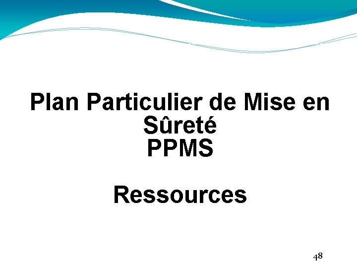 Plan Particulier de Mise en Sûreté PPMS Ressources 48 