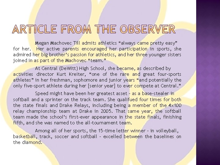 Megan Machovec Till admits athletics “always came pretty easy” for her. Her active parents