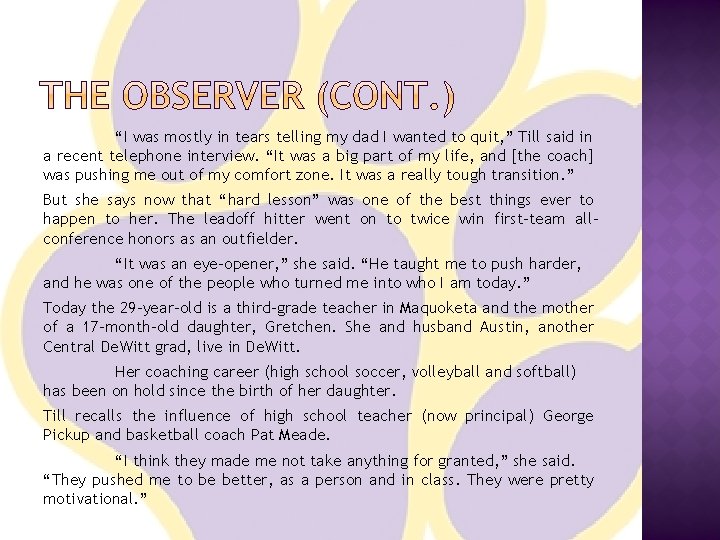 “I was mostly in tears telling my dad I wanted to quit, ” Till