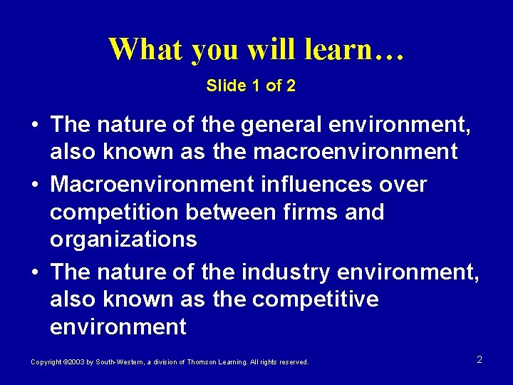 What you will learn… Slide 1 of 2 • The nature of the general What you will learn… Slide 1 of 2 • The nature of the general