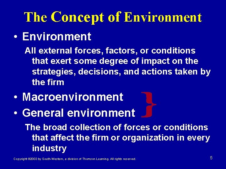 The Concept of Environment • Environment All external forces, factors, or conditions that exert The Concept of Environment • Environment All external forces, factors, or conditions that exert