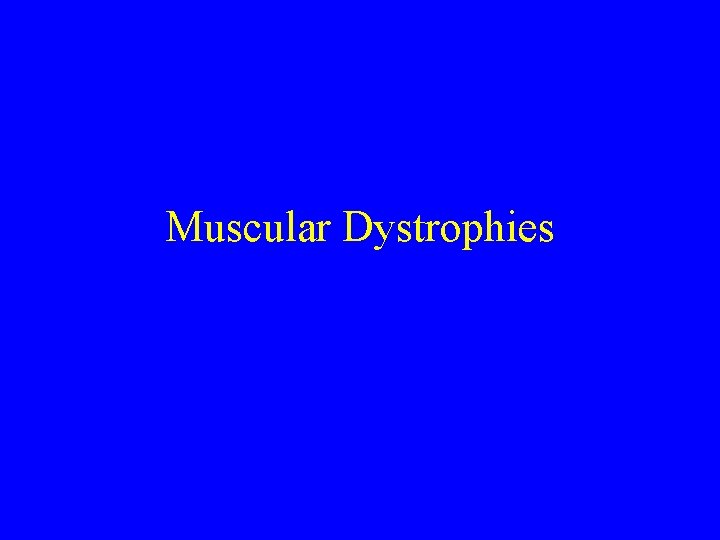 Muscular Dystrophies 