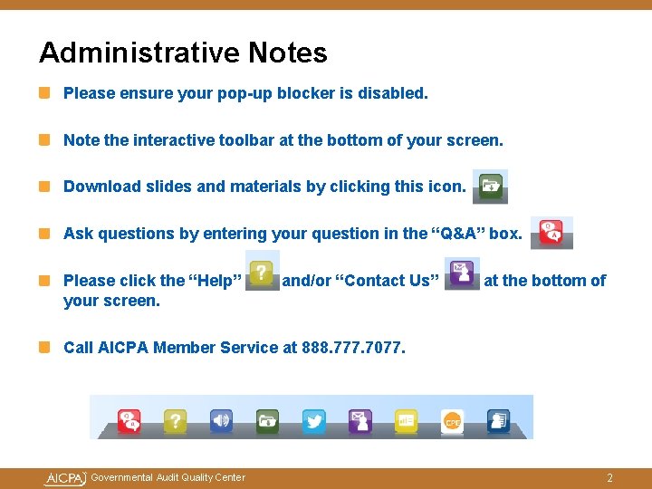 Administrative Notes Please ensure your pop-up blocker is disabled. Note the interactive toolbar at Administrative Notes Please ensure your pop-up blocker is disabled. Note the interactive toolbar at
