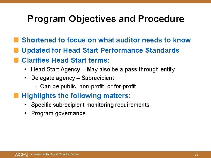 Program Objectives and Procedure Shortened to focus on what auditor needs to know Updated Program Objectives and Procedure Shortened to focus on what auditor needs to know Updated