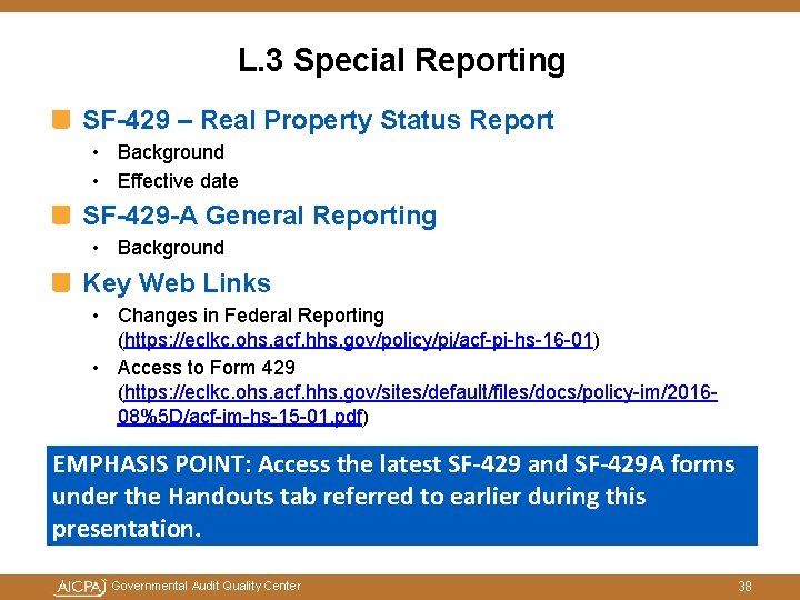 L. 3 Special Reporting SF-429 – Real Property Status Report • Background • Effective L. 3 Special Reporting SF-429 – Real Property Status Report • Background • Effective