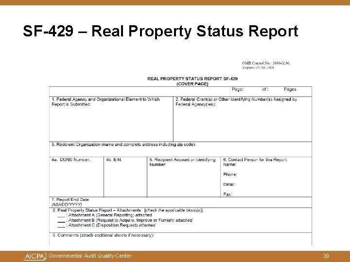 SF-429 – Real Property Status Report Governmental Audit Quality Center 39 SF-429 – Real Property Status Report Governmental Audit Quality Center 39