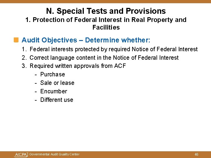 N. Special Tests and Provisions 1. Protection of Federal Interest in Real Property and N. Special Tests and Provisions 1. Protection of Federal Interest in Real Property and