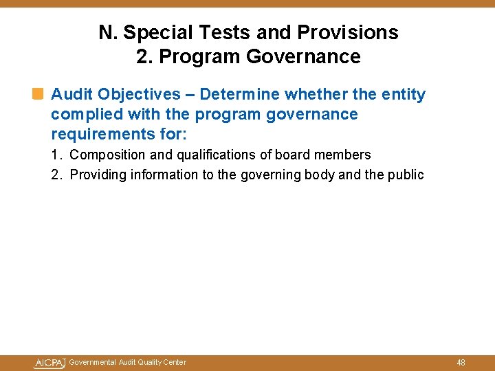 N. Special Tests and Provisions 2. Program Governance Audit Objectives – Determine whether the N. Special Tests and Provisions 2. Program Governance Audit Objectives – Determine whether the