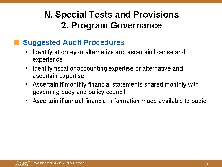 N. Special Tests and Provisions 2. Program Governance Suggested Audit Procedures • Identify attorney N. Special Tests and Provisions 2. Program Governance Suggested Audit Procedures • Identify attorney