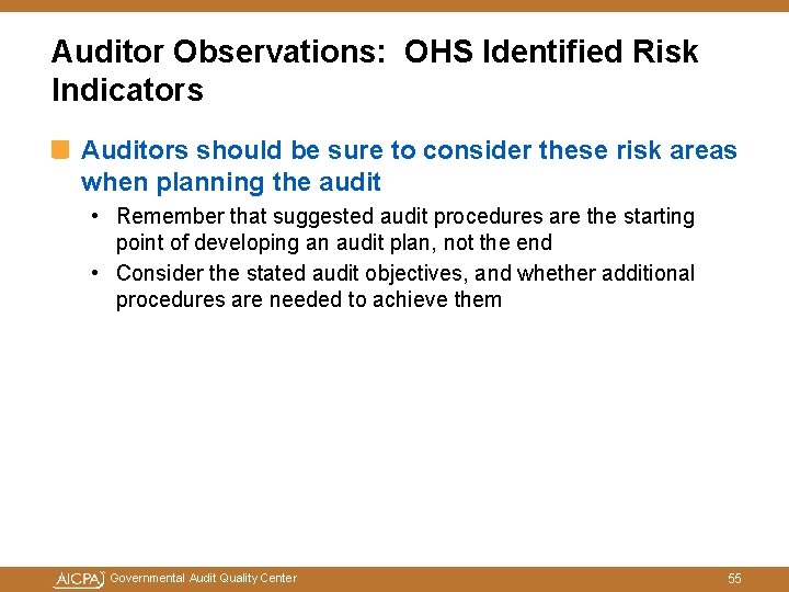 Auditor Observations: OHS Identified Risk Indicators Auditors should be sure to consider these risk Auditor Observations: OHS Identified Risk Indicators Auditors should be sure to consider these risk