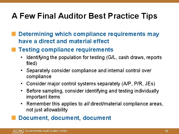 A Few Final Auditor Best Practice Tips Determining which compliance requirements may have a A Few Final Auditor Best Practice Tips Determining which compliance requirements may have a