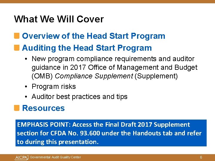 What We Will Cover Overview of the Head Start Program Auditing the Head Start What We Will Cover Overview of the Head Start Program Auditing the Head Start