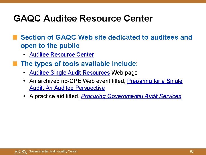 GAQC Auditee Resource Center Section of GAQC Web site dedicated to auditees and open GAQC Auditee Resource Center Section of GAQC Web site dedicated to auditees and open