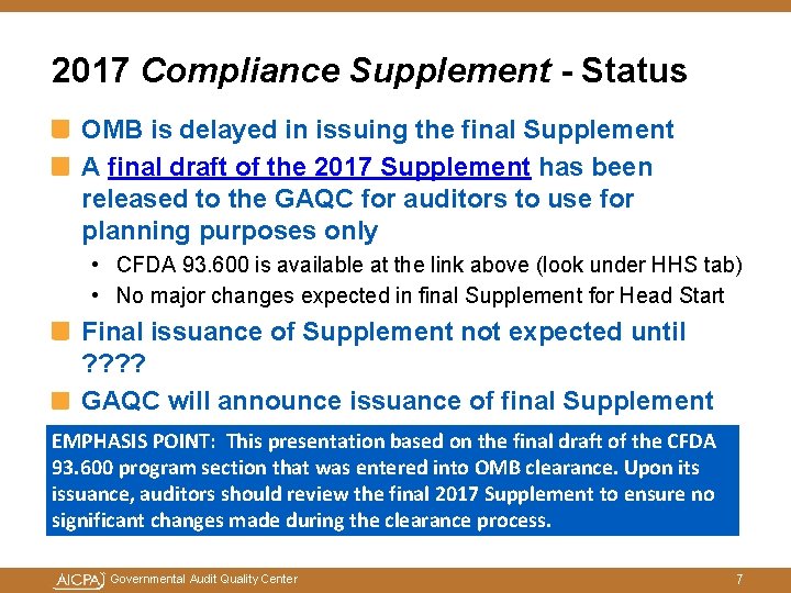 2017 Compliance Supplement - Status OMB is delayed in issuing the final Supplement A 2017 Compliance Supplement - Status OMB is delayed in issuing the final Supplement A