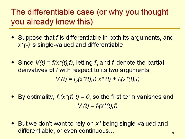 The differentiable case (or why you thought you already knew this) w Suppose that The differentiable case (or why you thought you already knew this) w Suppose that
