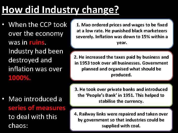 How did Industry change? • When the CCP took over the economy was in