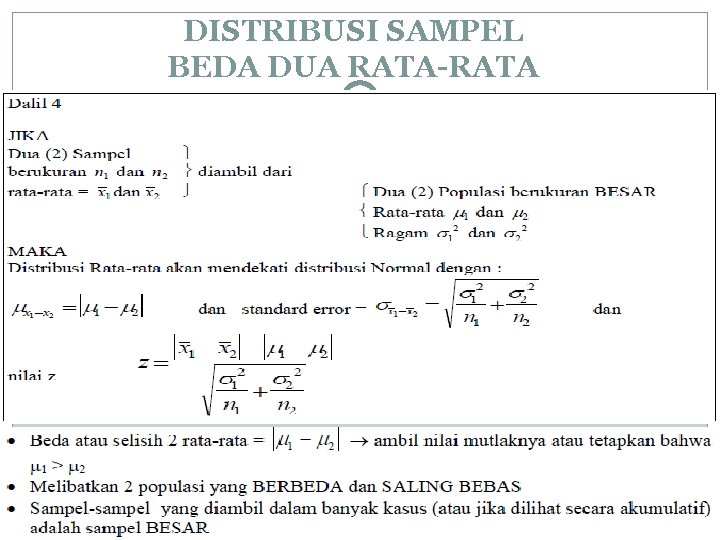 DISTRIBUSI SAMPEL BEDA DUA RATA-RATA 