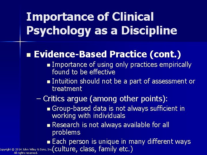 Importance of Clinical Psychology as a Discipline n Evidence-Based Practice (cont. ) n Importance