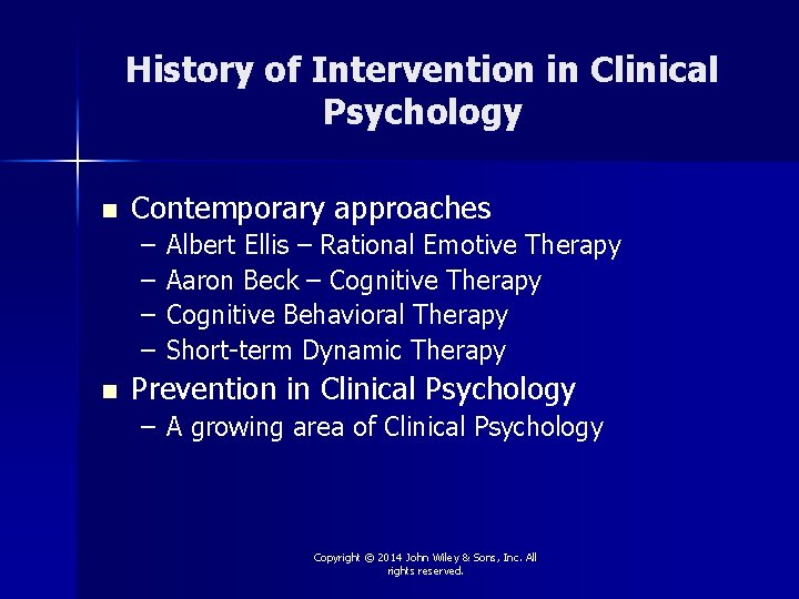 History of Intervention in Clinical Psychology n Contemporary approaches – – n Albert Ellis