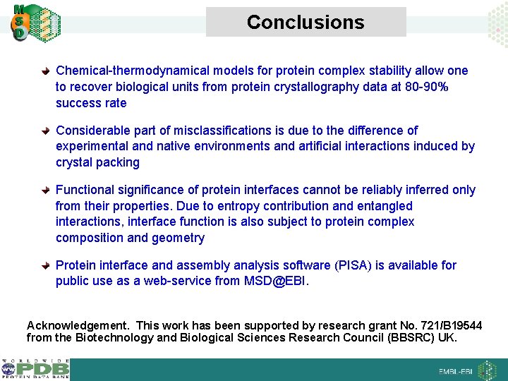 Conclusions Chemical-thermodynamical models for protein complex stability allow one to recover biological units from