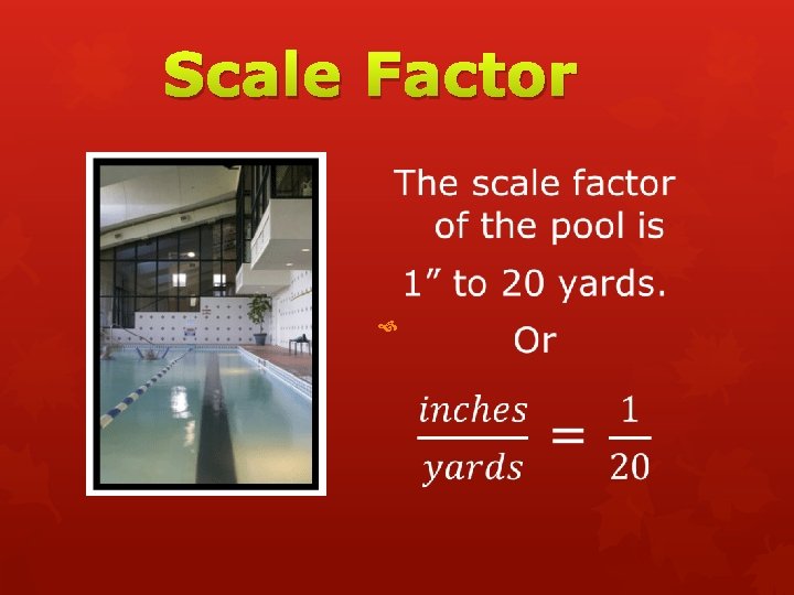 Scale Factor 