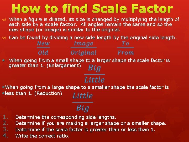 How to find Scale Factor When a figure is dilated, its size is changed