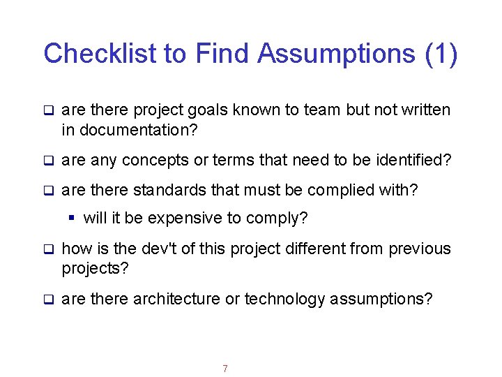 Applied Software Project Management Checklist to Find Assumptions (1) q are there project goals