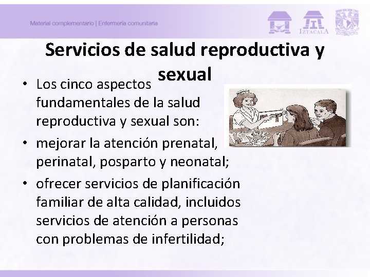 • Servicios de salud reproductiva y sexual Los cinco aspectos fundamentales de la • Servicios de salud reproductiva y sexual Los cinco aspectos fundamentales de la