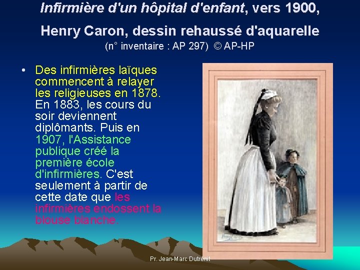 Infirmière d'un hôpital d'enfant, vers 1900, Henry Caron, dessin rehaussé d'aquarelle (n° inventaire :