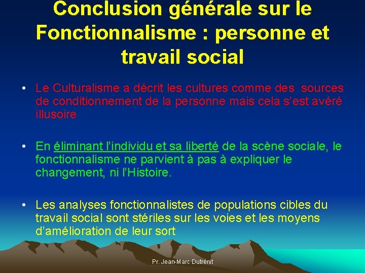 Conclusion générale sur le Fonctionnalisme : personne et travail social • Le Culturalisme a