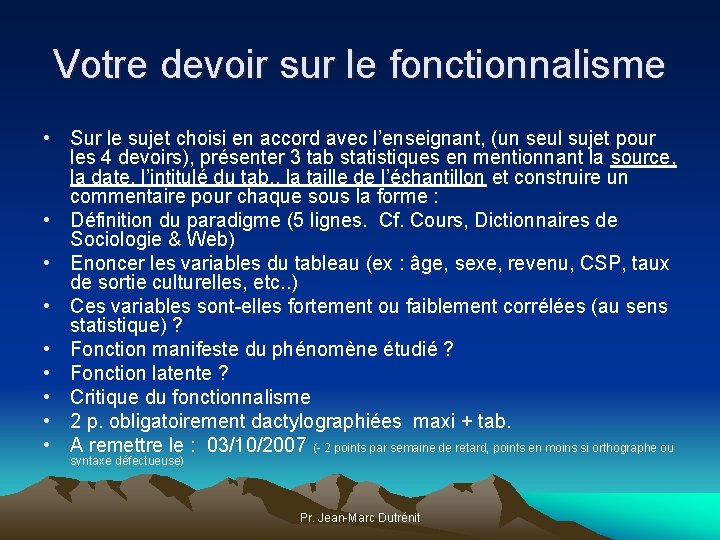 Votre devoir sur le fonctionnalisme • Sur le sujet choisi en accord avec l’enseignant,