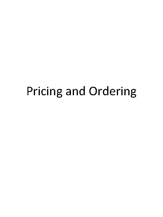 Pricing and Ordering 