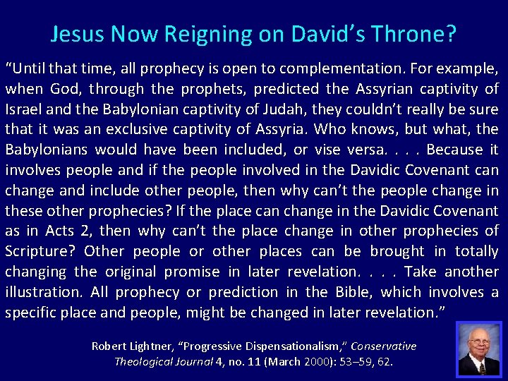 Jesus Now Reigning on David’s Throne? “Until that time, all prophecy is open to