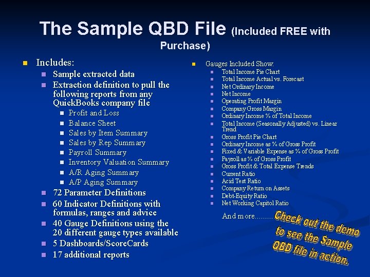 The Sample QBD File (Included FREE with Purchase) n Includes: n n Sample extracted