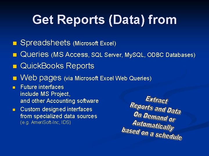 Get Reports (Data) from n n n Spreadsheets (Microsoft Excel) Queries (MS Access, SQL