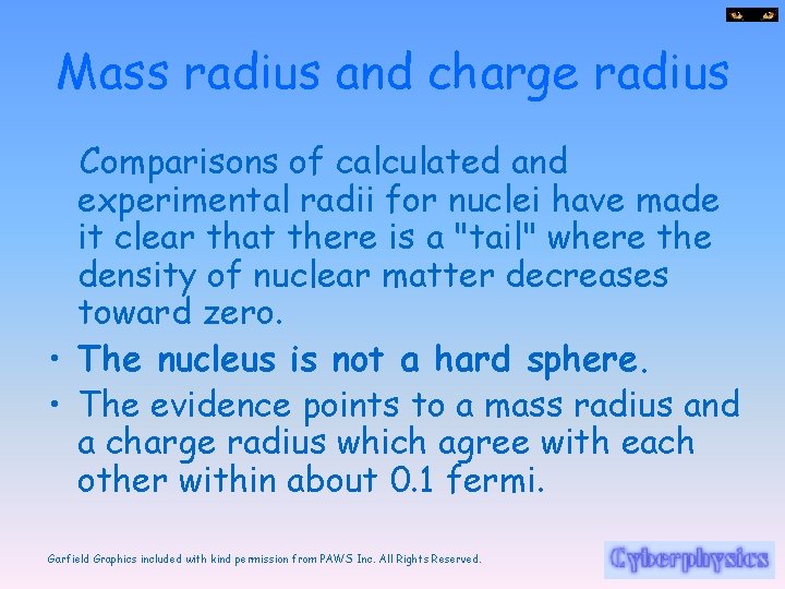 Mass radius and charge radius Comparisons of calculated and experimental radii for nuclei have