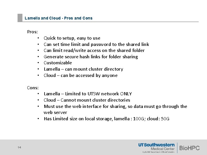 Lamella and Cloud - Pros and Cons Pros: • • Quick to setup, easy Lamella and Cloud - Pros and Cons Pros: • • Quick to setup, easy