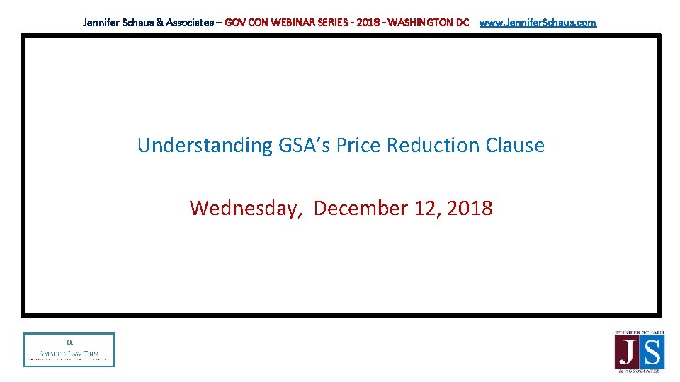 Jennifer Schaus & Associates – GOV CON WEBINAR SERIES - 2018 - WASHINGTON DC