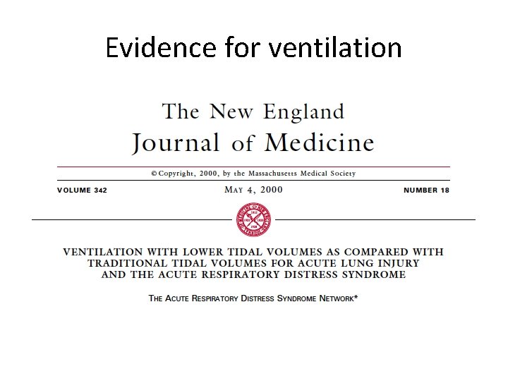 Evidence for ventilation 