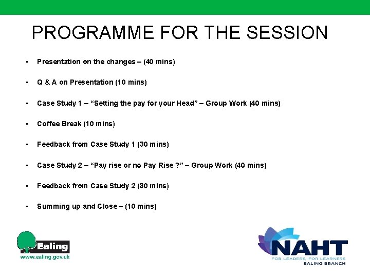 PROGRAMME FOR THE SESSION • Presentation on the changes – (40 mins) • Q