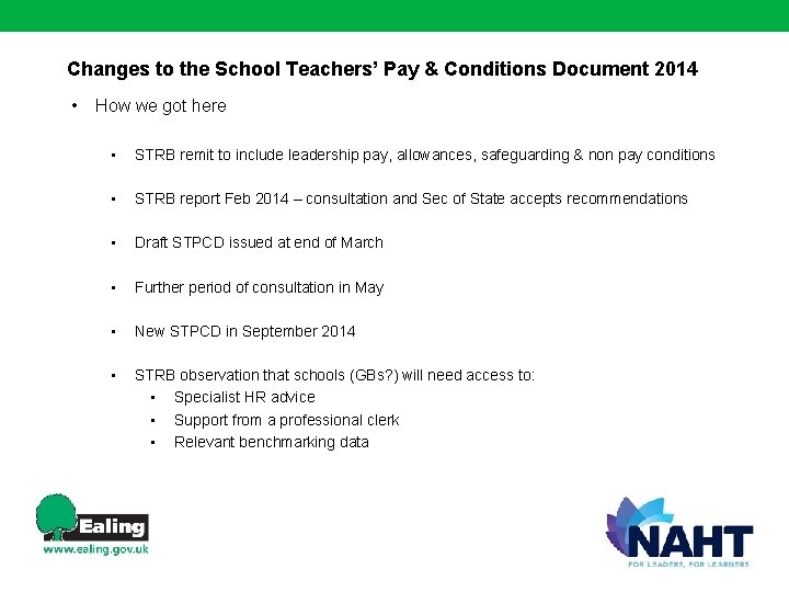 Changes to the School Teachers’ Pay & Conditions Document 2014 • How we got