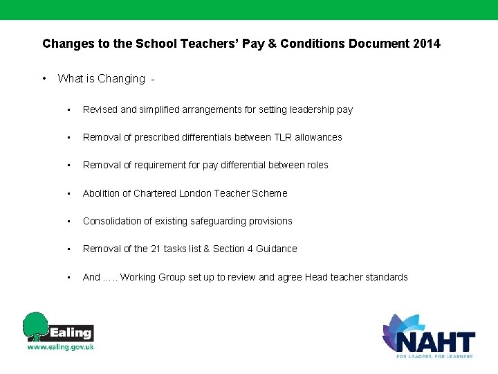 Changes to the School Teachers’ Pay & Conditions Document 2014 • What is Changing