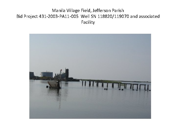 Manila Village Field, Jefferson Parish Bid Project 431 -2003 -PA 11 -005 Well SN