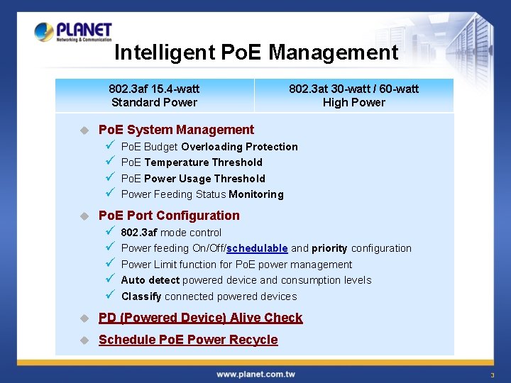 Intelligent Po. E Management 802. 3 af 15. 4 -watt Standard Power u Po.