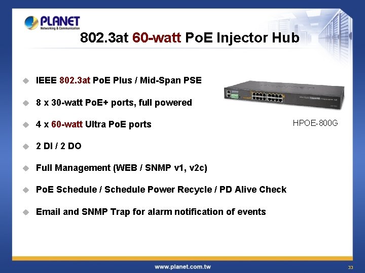 802. 3 at 60 -watt Po. E Injector Hub u IEEE 802. 3 at