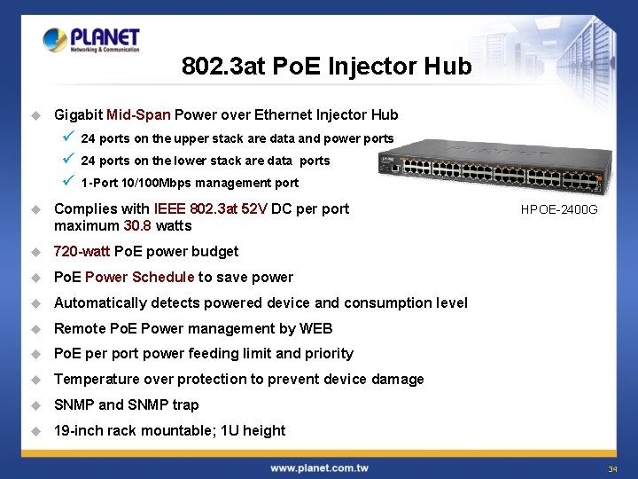 802. 3 at Po. E Injector Hub u Gigabit Mid-Span Power over Ethernet Injector