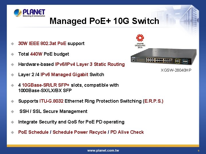 Managed Po. E+ 10 G Switch u 30 W IEEE 802. 3 at Po.