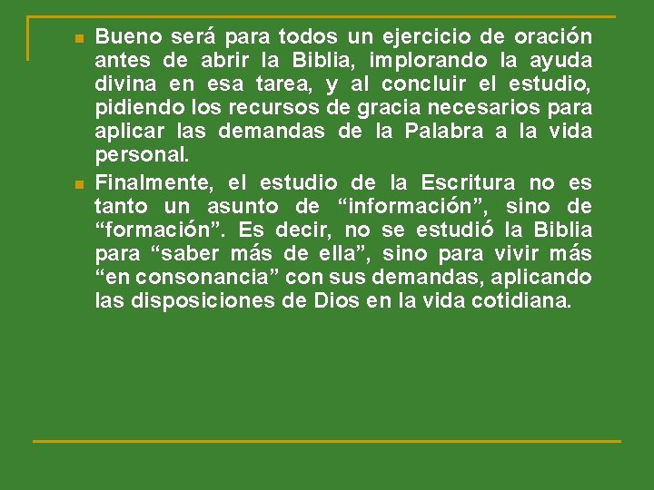 n n Bueno será para todos un ejercicio de oración antes de abrir la