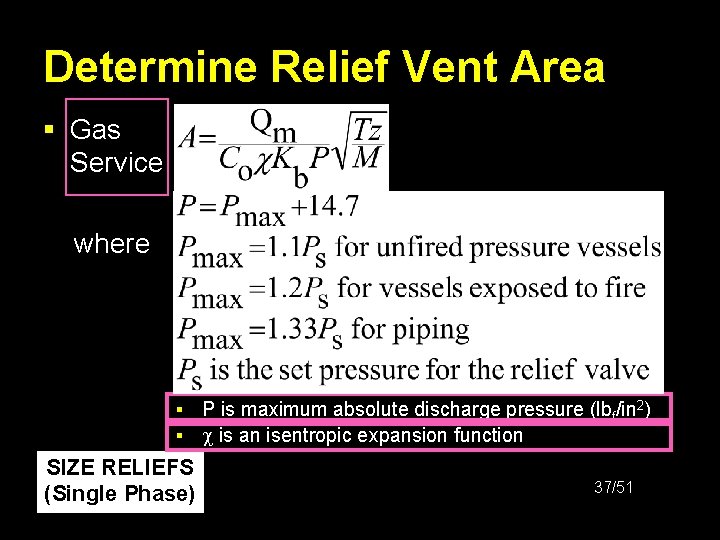 Determine Relief Vent Area § Gas Service where § § § § § SIZE