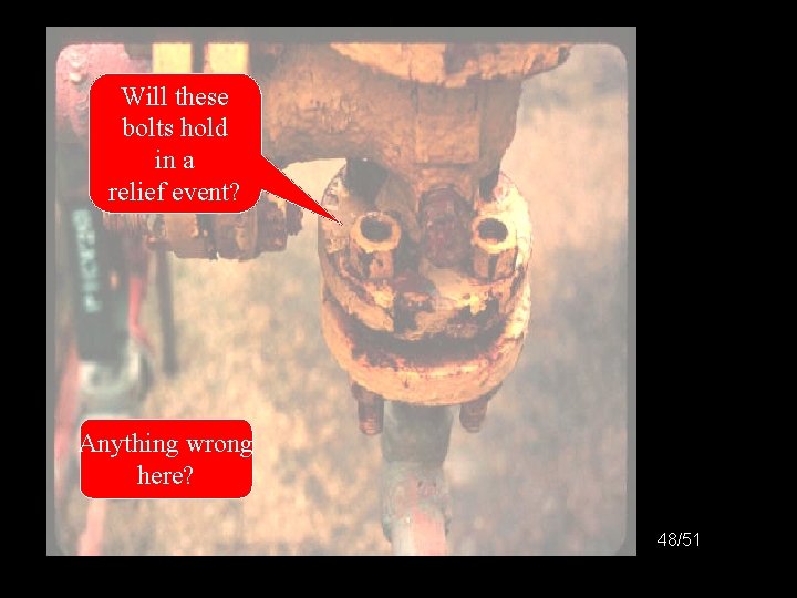 ? ? Will these bolts hold in a Will these relief event bolts hold